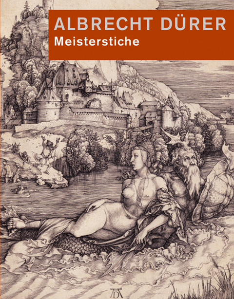 Albrecht D&uuml;rer. Meisterstiche - 