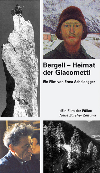 Bergell - Heimat der Giacometti
