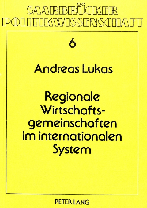 Regionale Wirtschaftsgemeinschaften im internationalen System