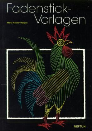 Fadenstick-Vorlagen - Maria Fischer-Walpen