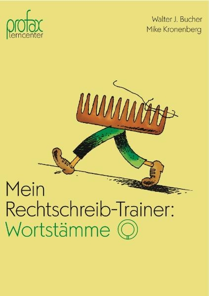 Mein Rechtschreib-Trainer: Wortst&auml;mme - Walter J Bucher