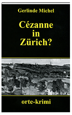 C&eacute;zanne in Z&uuml;rich? - Gerlinde Michel