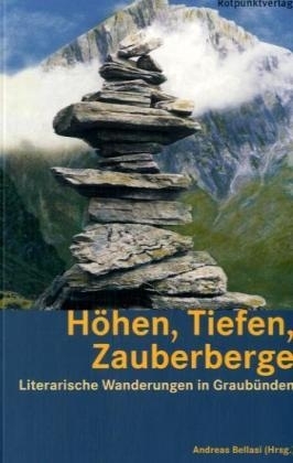 H&ouml;hen, Tiefen, Zauberberge - 