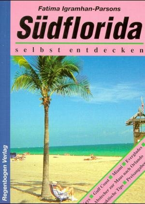 Südflorida selbst entdecken