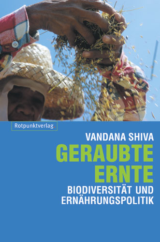 Geraubte Ernte - Vandana Shiva