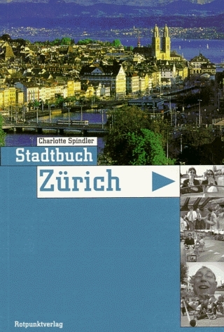 Stadtbuch Z&uuml;rich - Charlotte Spindler