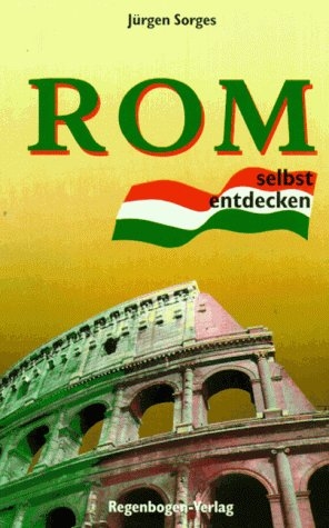 Rom + Latium selbst entdecken