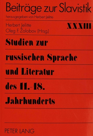 Studien zur russischen Sprache und Literatur des 11.-18. Jahrhunderts