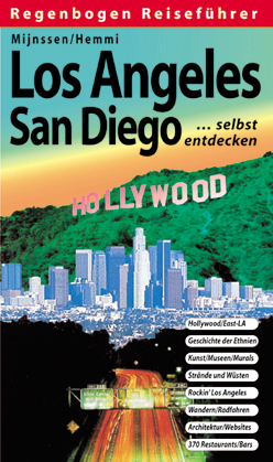 Los Angeles /San Diego selbst entdecken - Pete Mijnssen, Daniela Hemmi