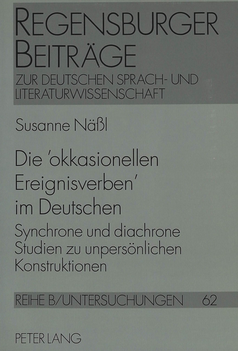 Die 'okkasionellen Ereignisverben' im Deutschen - Susanne N&auml;&szlig;l