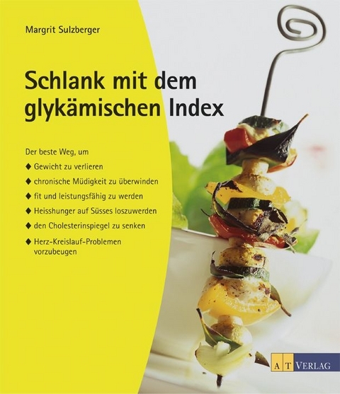 Schlank mit dem glyk&auml;mischen Index - Margrit Sulzberger