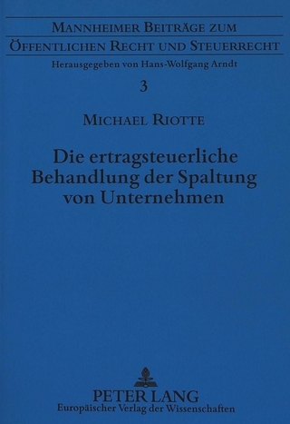 Die ertragsteuerliche Behandlung der Spaltung von Unternehmen