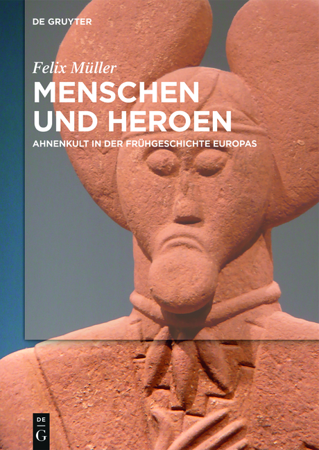 Menschen und Heroen - Felix M&uuml;ller