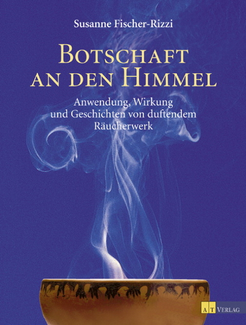 Botschaft an den Himmel - Susanne Fischer-Rizzi