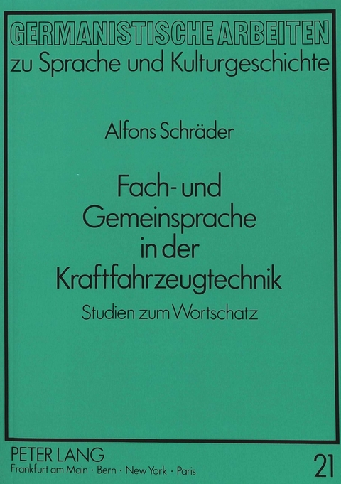 Fach- und Gemeinsprache in der Kraftfahrzeugtechnik - Alfons Schr&auml;der
