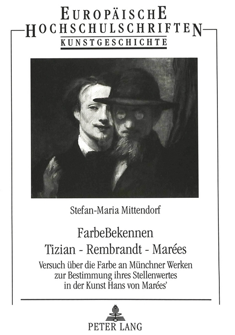 FarbeBekennen- Tizian - Rembrandt - Mar&eacute;es - Stefan-Maria Mittendorf