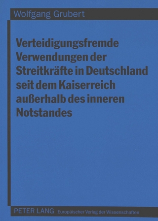 Verteidigungsfremde Verwendungen der Streitkräfte in Deutschland seit dem Kaiserreich außerhalb des inneren Notstandes