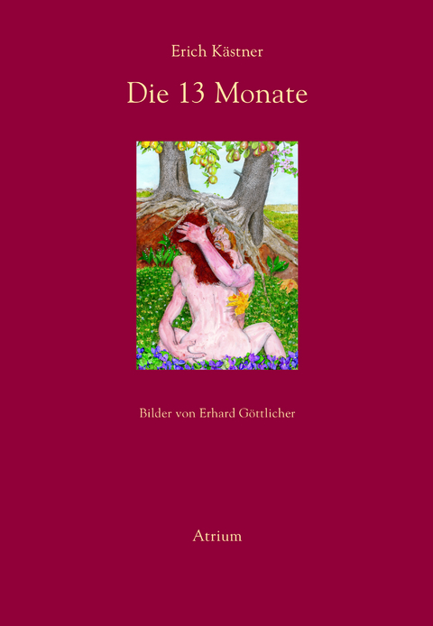 Die dreizehn Monate - Erich K&auml;stner