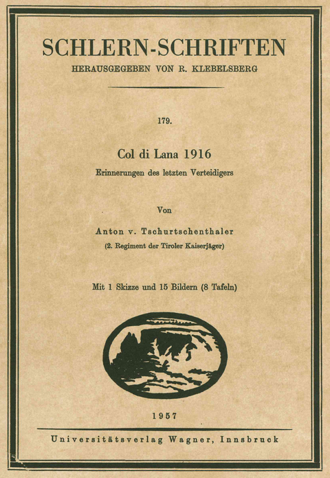Col di Lana 1916 - Anton Tschurtschenthaler