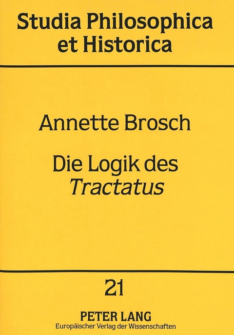 Die Logik des &laquo;Tractatus&raquo; - Annette Brosch