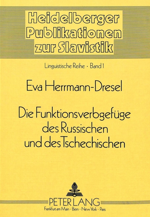 Die Funktionsverbgef&uuml;ge des Russischen und des Tschechischen - Eva Herrmann-Dresel