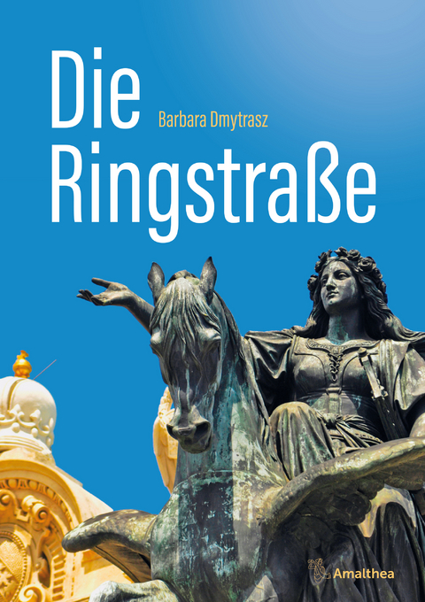 Die Ringstra&szlig;e - Barbara Dmytrasz