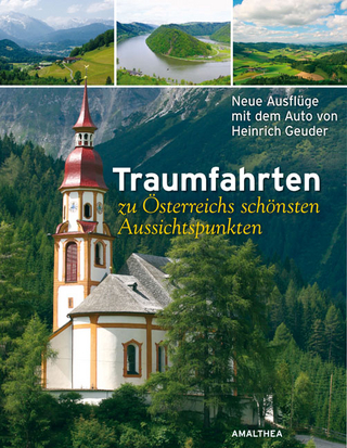 Traumfahrten zu Österreichs schönsten Aussichtspunkten