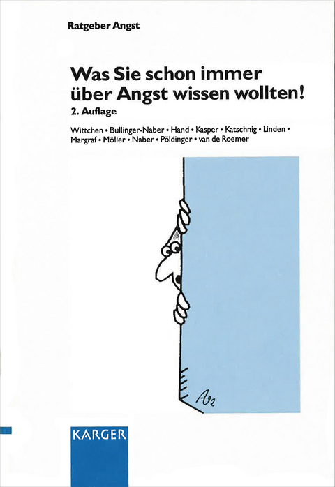 Ratgeber Angst -  Wittchen,  Bullinger-Naber,  Hand,  Kaspar,  Katschnig,  Linden,  Margraf,  M&ouml;ller,  Naber,  P&ouml;ldinger,  van de Roemer