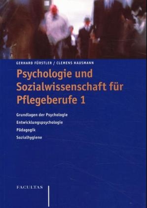 Psychologie und Sozialwissenschaft für Pflegeberufe 1