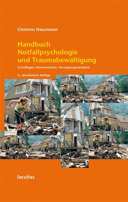 Handbuch Notfallpsychologie und Traumabew&auml;ltigung - Clemens Hausmann