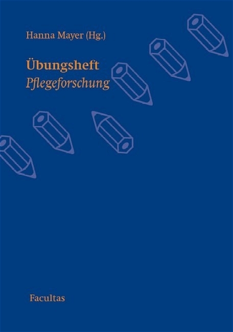 &Uuml;bungsheft Pflegeforschung - Hanna Mayer