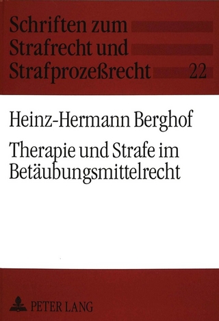 Therapie und Strafe im Betäubungsmittelrecht