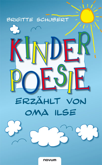 Kinderpoesie &ndash; erz&auml;hlt von Oma Ilse - Brigitte Schubert