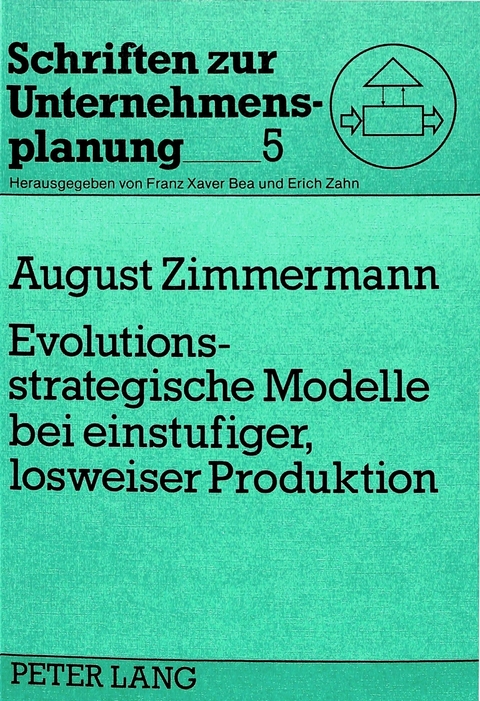 Evolutionsstrategische Modelle bei einstufiger, losweiser Produktion