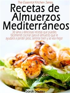 Recetas de Almuerzos Mediterráneos -  Sarah Sophia