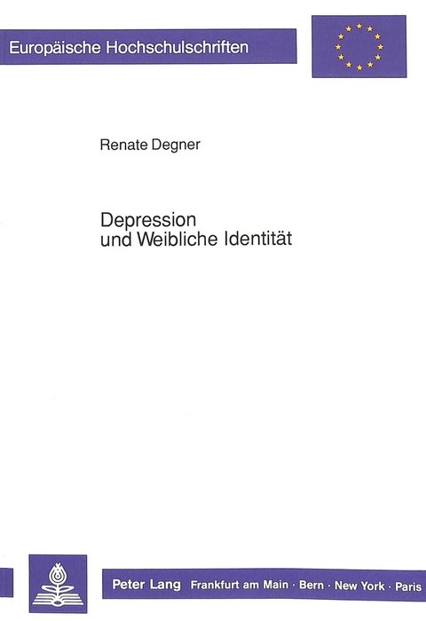 Depression und Weibliche Identit&auml;t - Renate Degner