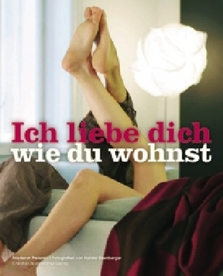 Ich liebe dich, wie du wohnst