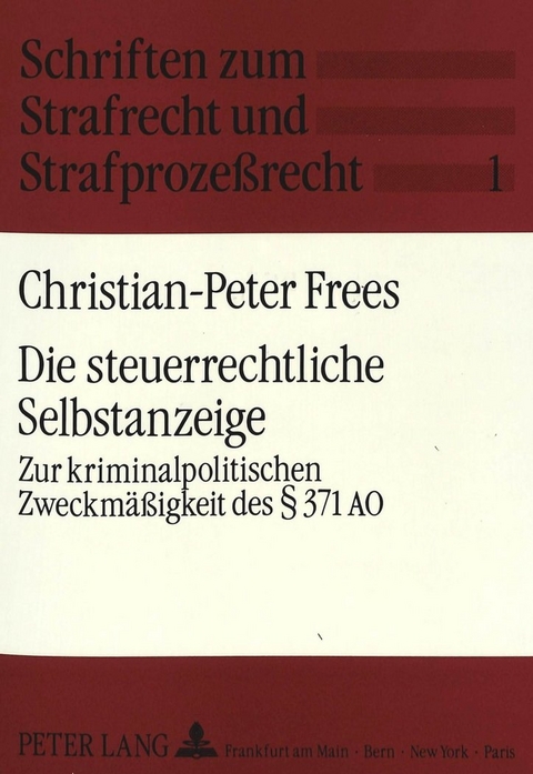 Die steuerrechtliche Selbstanzeige - Christian Frees
