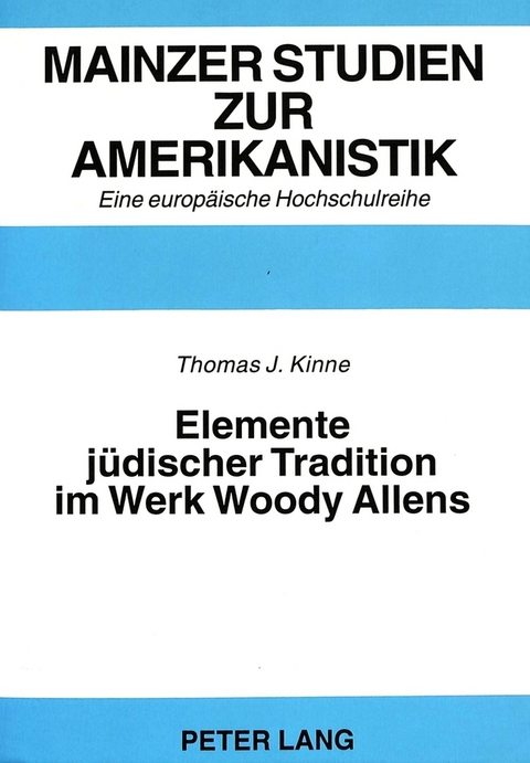 Elemente j&uuml;discher Tradition im Werk Woody Allens - Thomas Kinne