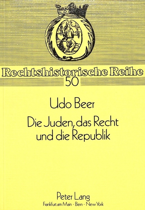 Die Juden, das Recht und die Republik - Udo Beer