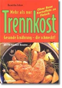 Mehr als nur Trennkost - Roswitha Fehrer
