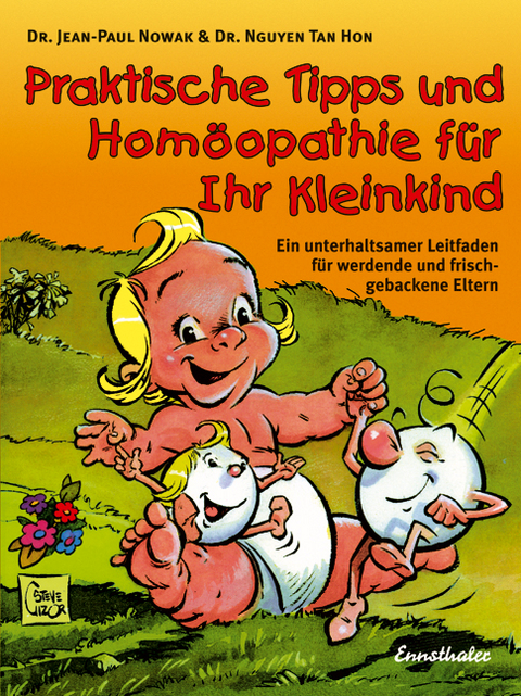 Praktische Tipps und Hom&ouml;opathie f&uuml;r Ihr Kleinkind - Jean P Nowak, Tan Hon Nguyen