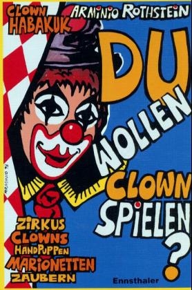 Du wollen Clown spielen? - Arminio Rothstein