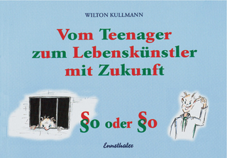 Vom Teenager zum Lebenskünstler mit Zukunft