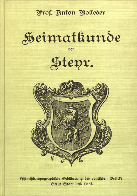 Heimatkunde von Steyr - Anton Rolleder