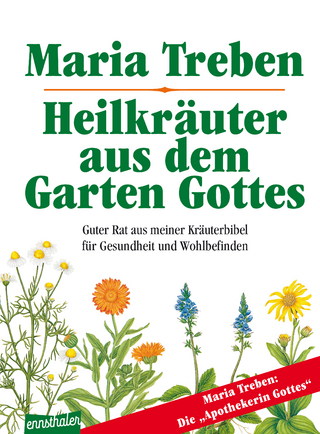 Heilkräuter aus dem Garten Gottes