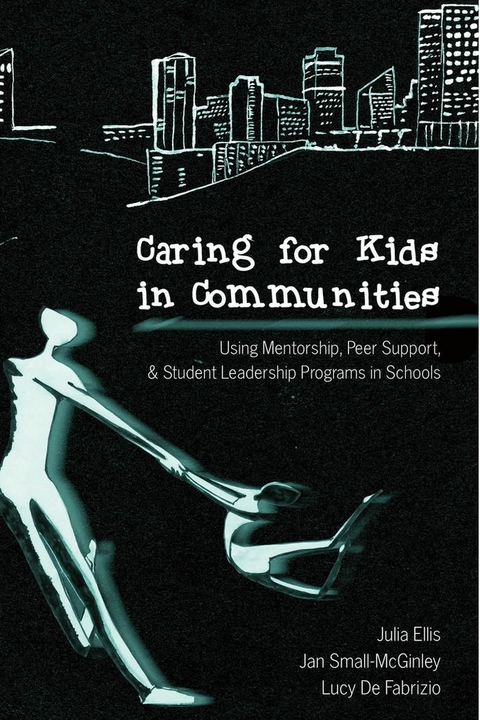 Caring for Kids in Communities - Julia Ellis, Jan Small-McGinley, Lucy De Fabrizio