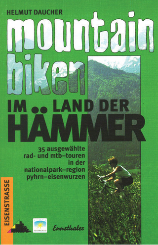 Mountainbiken im Land der Hämmer