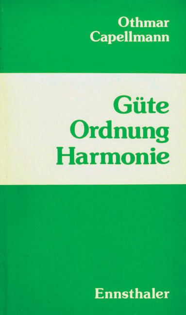 G&uuml;te Ordnung Harmonie - Othmar Capellmann