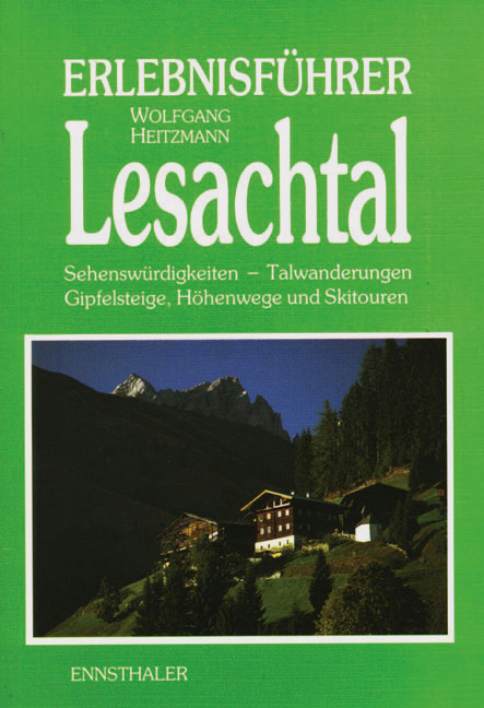 Erlebnisf&uuml;hrer Lesachtal - Wolfgang Heitzmann